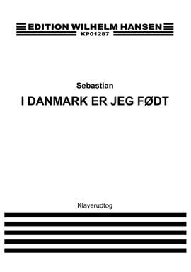 Sebastian: I Danmark Er Jeg Fodt - Kl.U.