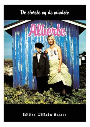 Alberte: De Største og De Mindste