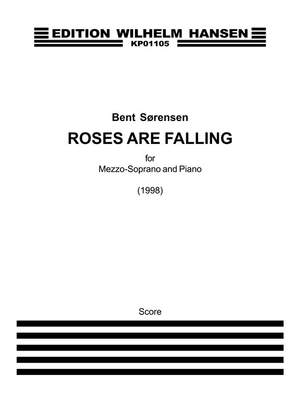 Bent Sørensen: Roses Are Falling