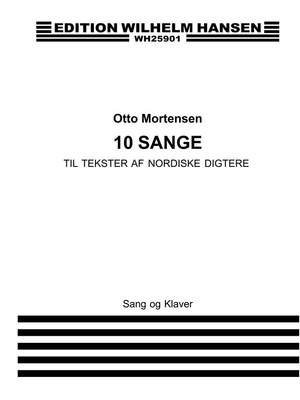 Otto Mortensen: 10 Sange
