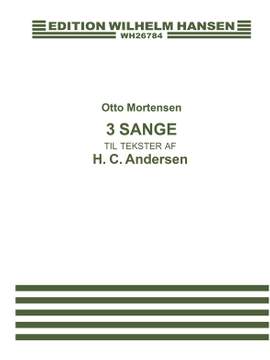 Otto Mortensen: 3 Sange