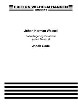 Jacob Gade_Johan H. Wessel: Fortaellinger og Smavers