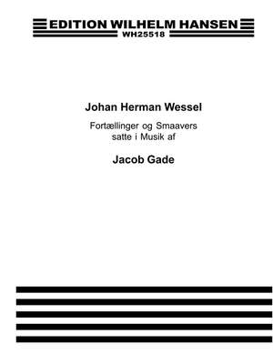 Jacob Gade_Johan H. Wessel: Fortaellinger og Smavers