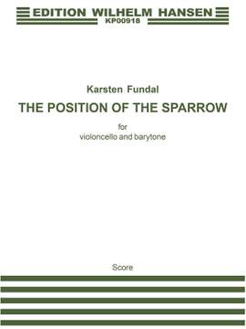 Karsten Fundal: The Position Of The Sparrow