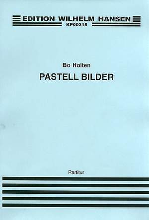 Bo Holten: Pastell-Bilder