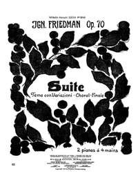 Ignaz Friedman: Suite Op.70
