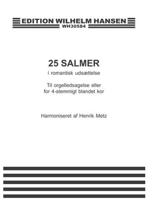 Henrik Metz: 25 Salmer I Romantisk Udsaettelse