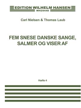 Carl Nielsen_Thomas Laub: 5 Snese Danske Sange 4