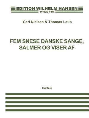 Carl Nielsen_Thomas Laub: 5 Snese Danske Sange 4