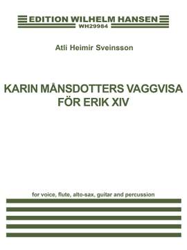 Atli Heimir Sveinsson: Karin Mansdotters Vaggvisa