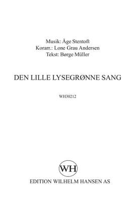 Lone Grau Andersen_Age Stentoft: Den Lille Lysegronne Sang