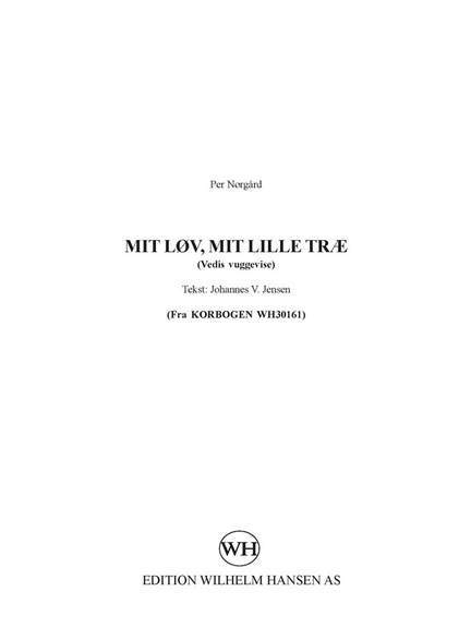 Per Nørgård: Mit Lov, Mit Lille Trae