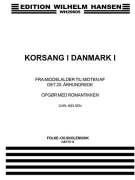 Carl Nielsen: Korsang I Danmark 1 Hefte 9,1