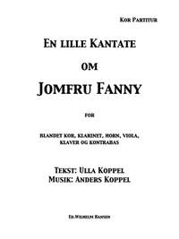 Anders Koppel_Ulla Koppel: En Lille Kantate Om Jomfru Fanny