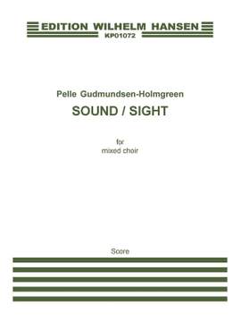 Pelle Gudmundsen-Holmgreen: Sound / Sight