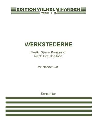 Bjarne Korsgaard: Vaerkstederne