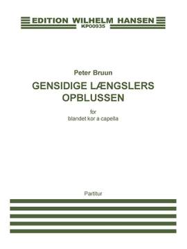 Peter Bruun: Gensidige Længslers Opblussen