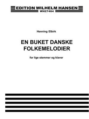 Henning Elbirk: En Buket Danske Folkemel.Ls 7