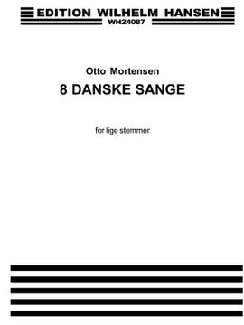 Otto Mortensen: 8 Danske Sange