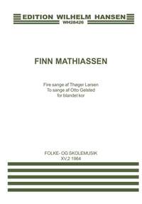 Finn Mathiassen: Fire Sange af Thoger Larsen To Sange