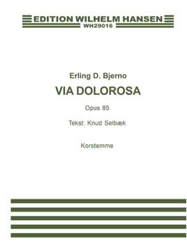 Erling D. Bjerno: Via Dolorosa Op.85