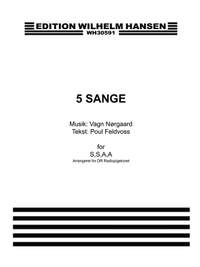 Poul Feldvoss_Vagn Norgaard: 5 Sange For Lige Stemmer