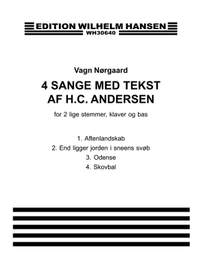 Hans Christian Andersen_Vagn Norgaard: 4 Sange Med Tekst Af H.C. Andersen