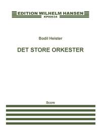 Bodil Heister_Joh. Mollehave: Det Store Orkester