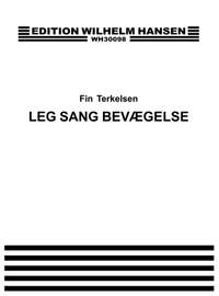 Fin Terkelsen: Leg Sang Bevaegelse