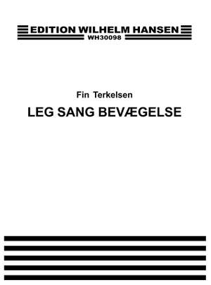 Fin Terkelsen: Leg Sang Bevaegelse