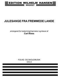 Carl Riess: Julesange Fra Fremmede.