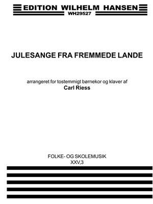 Carl Riess: Julesange Fra Fremmede.