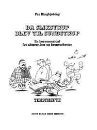 Per Ringkjobing: Da Slikstrup Blev Til, Tekst