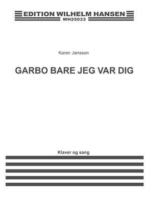 Karen Jonsson: Garbo Bare Jeg Var Dig, Kopi