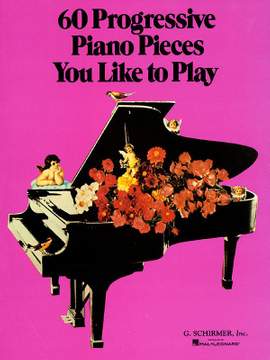 60 Progressive Piano Pieces You Like to Play