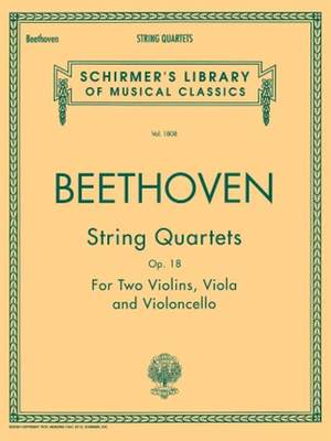 Ludwig van Beethoven: String Quartets, Op. 18