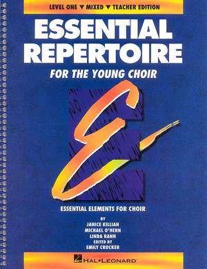 Janice Killian_Linda Rann_Michael O'Hern: Essential Repertoire for the Young Choir