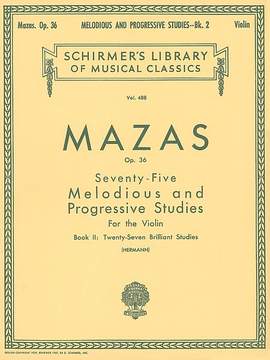 Jacques-Féréol Mazas: 75 Melodious and Progressive Studies, Op. 36 Bk 2