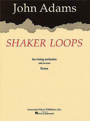 John Adams: Shaker Loops (revised)