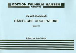 Dietrich Buxtehude: Organ Works Volume 3