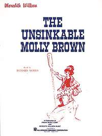 Meredith Willson: Unsinkable Molly Brown