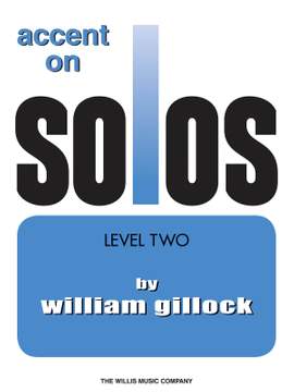 William Gillock: Accent On Solos Book 2
