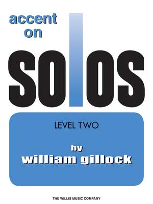 William Gillock: Accent On Solos Book 2