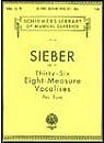 F. Sieber: 36 Eight-Measure Vocalises, Op. 97