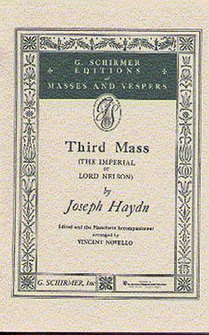 Franz Joseph Haydn: Third Mass (The Imperial of Lord Nelson)