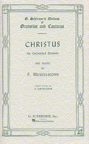 Felix Mendelssohn Bartholdy: Christus