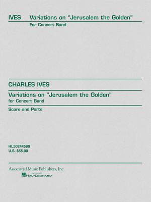 Charles E. Ives: Variations on Jerusalem the Golden
