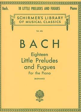 Johann Sebastian Bach: 18 Little Preludes and Fugues