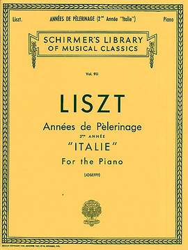 Franz Liszt: Annees De Pelerinage Book 2 'Italie'