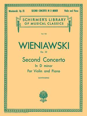 Henryk Wieniawski: Second Concerto in D Minor, Op. 22